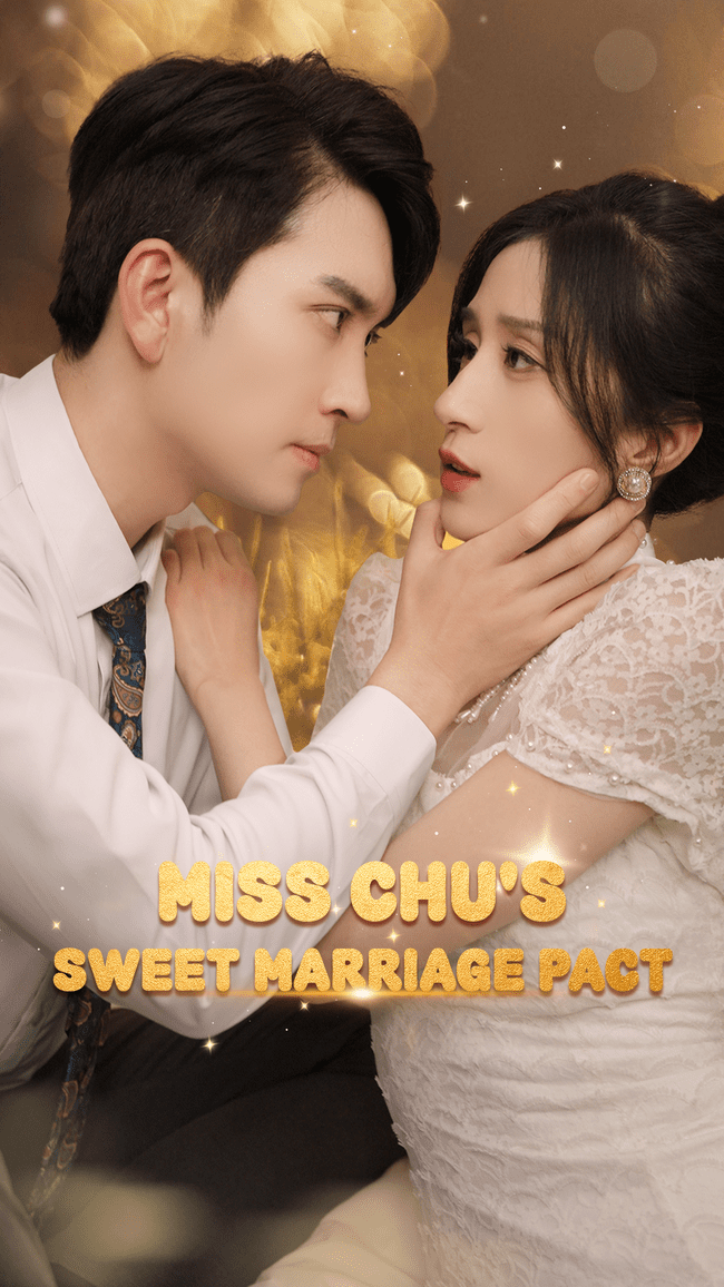 Miss Chu's Sweet Marriage Pact